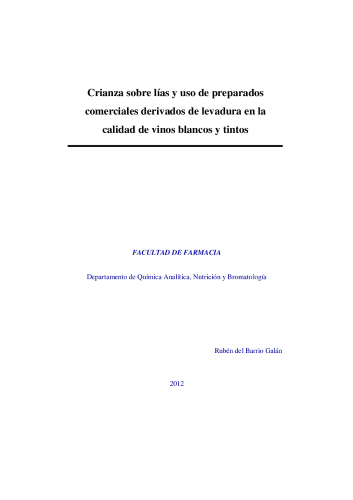 CRIANZA SOBRE LIAS Y USO DE DERIVADOS DE LEVADURA EN LA CALIDAD DE VINOS BLANCOS Y TINTOS